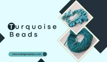 7 Reasons to Use Turquoise Beads for Jewellery Making